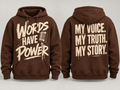 Words Have Power - Hoodie