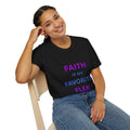 Faith is My Favorite Flex T-Shirt | Inspirational Christian Typography