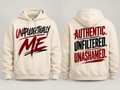 Unapologetically Me - Hoodie