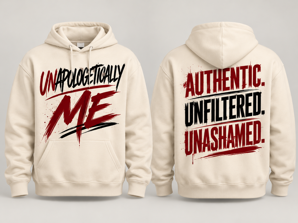 Unapologetically Me - Hoodie
